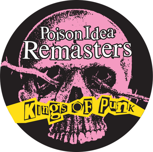 Poison Idea - Kings Of Punk (Remastered - TKO Records)