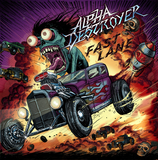 Alpha Destroyer - Fast Lane LP (Limited Edition CD) Pre-order