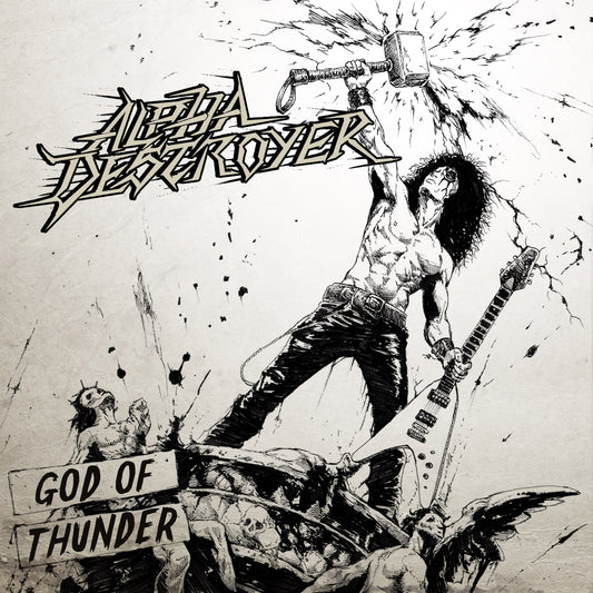 Alpha Destroyer - God Of Thunder (Exclusive 7"  lathe cut clear vinyl single - numbered) PRE ORDER