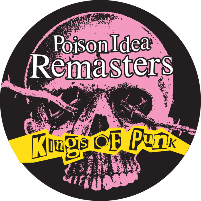 Poison Idea - Kings Of Punk (Remastered - TKO Records)